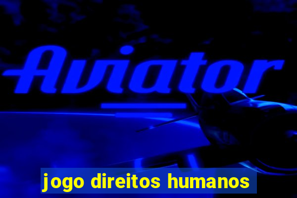 jogo direitos humanos