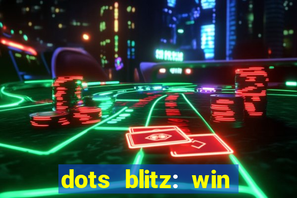 dots blitz: win real money