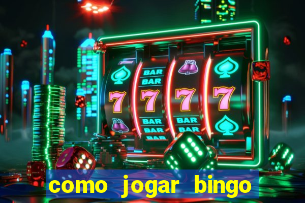 como jogar bingo de cartela