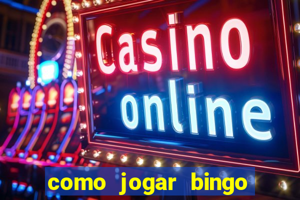 como jogar bingo de cartela