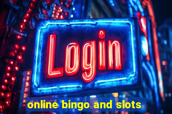 online bingo and slots