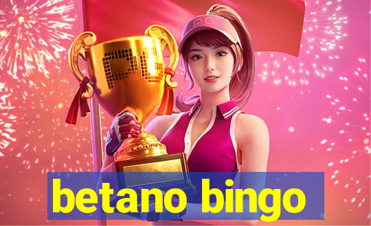 betano bingo