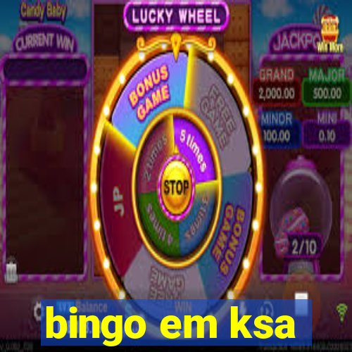 bingo em ksa