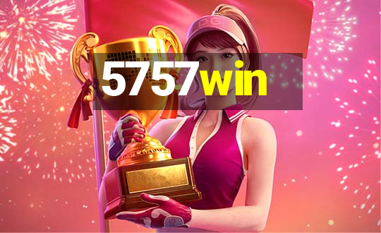 5757win