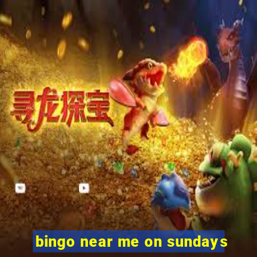 bingo near me on sundays