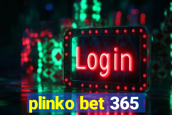 plinko bet 365