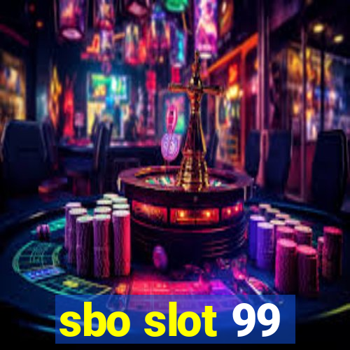 sbo slot 99