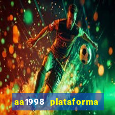 aa1998 plataforma de jogos