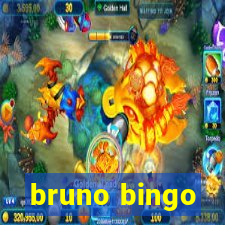 bruno bingo