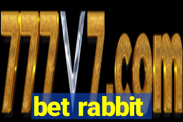 bet rabbit