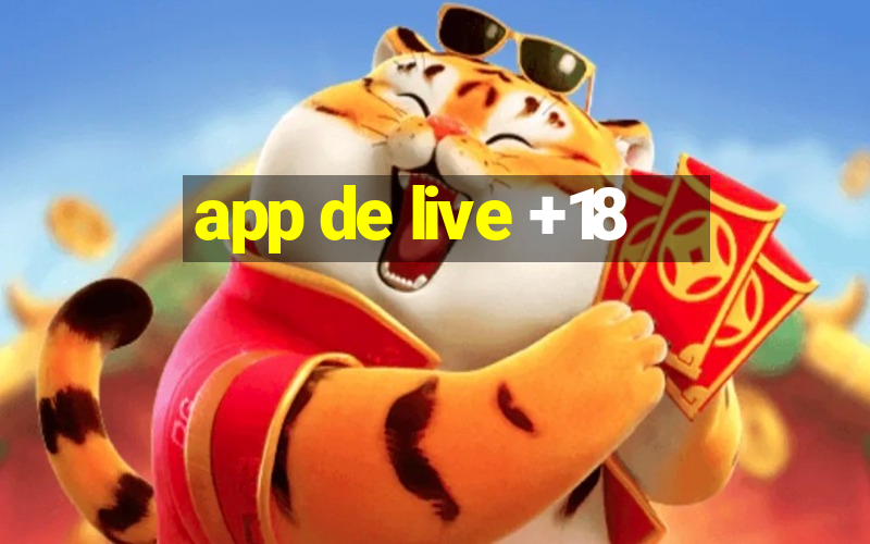 app de live +18