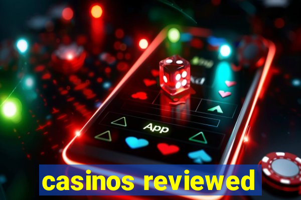 casinos reviewed