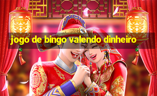 jogo de bingo valendo dinheiro