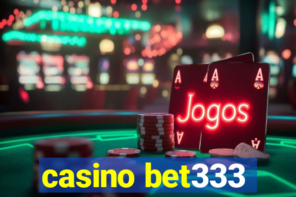 casino bet333