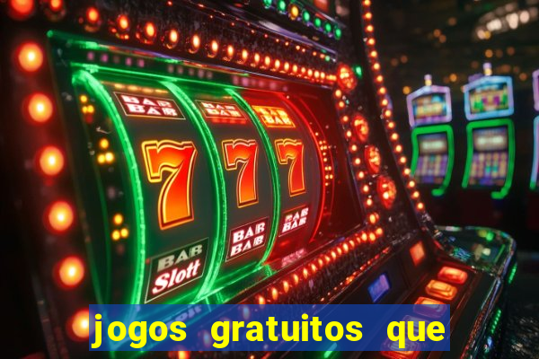 jogos gratuitos que d?o dinheiro de verdade