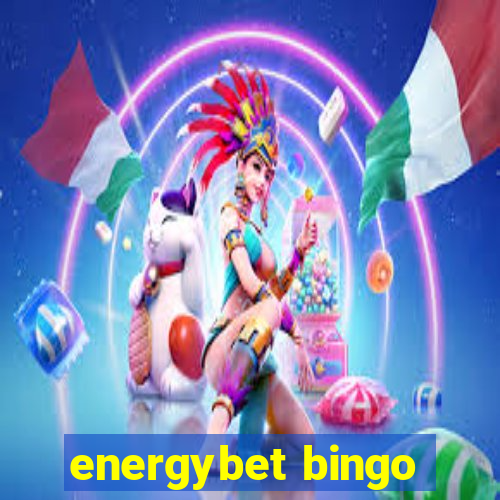 energybet bingo