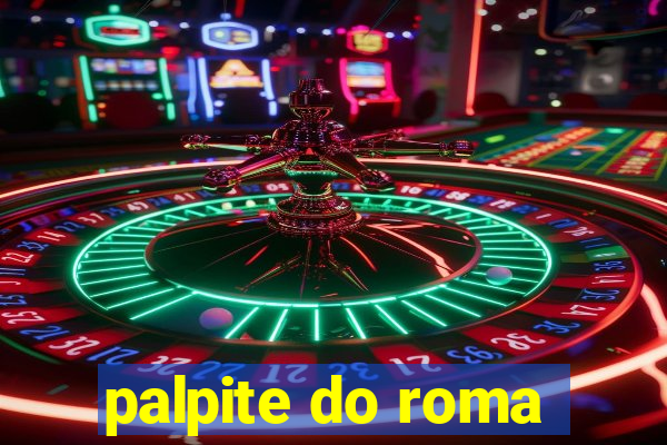 palpite do roma