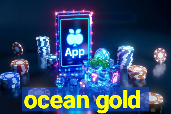 ocean gold