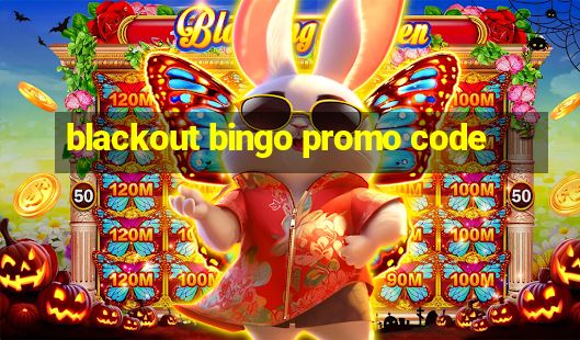 blackout bingo promo code