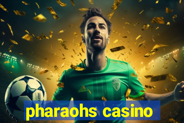 pharaohs casino