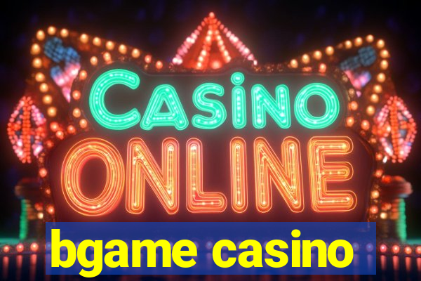 bgame casino