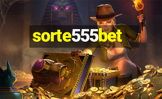 sorte555bet