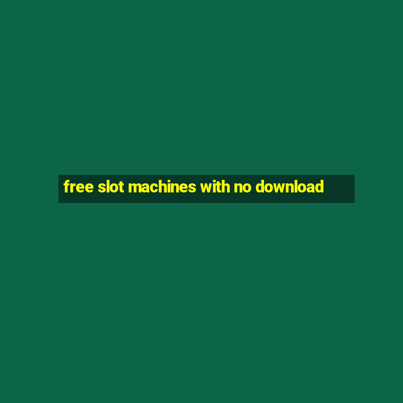 free slot machines with no download