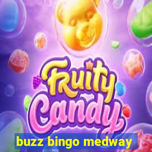 buzz bingo medway