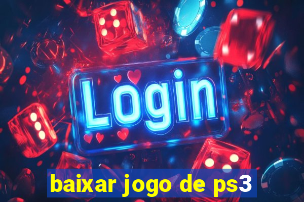 baixar jogo de ps3