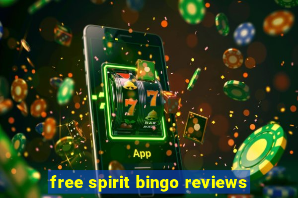 free spirit bingo reviews