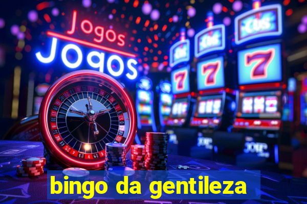 bingo da gentileza