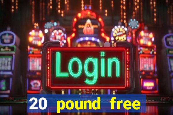 20 pound free bingo no deposit