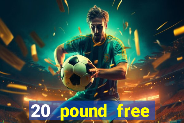 20 pound free bingo no deposit