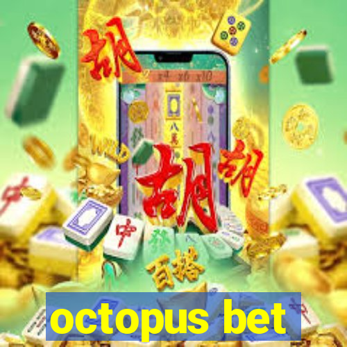 octopus bet