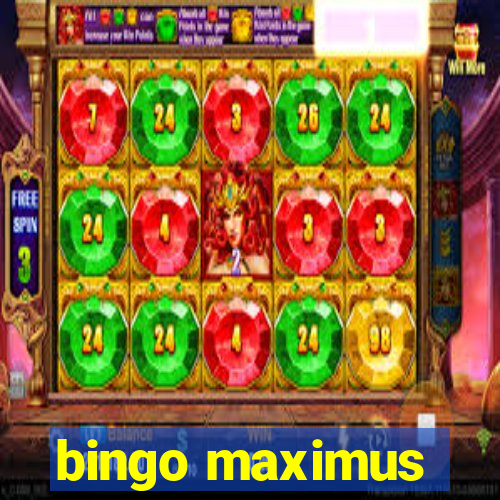 bingo maximus