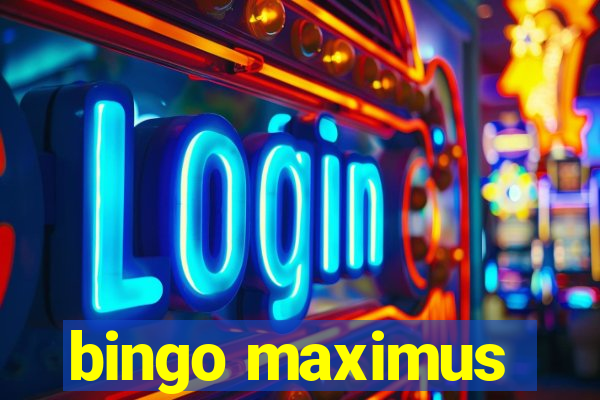 bingo maximus