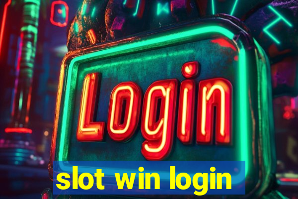 slot win login