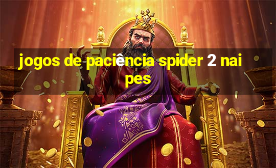 jogos de paciência spider 2 naipes