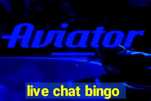 live chat bingo