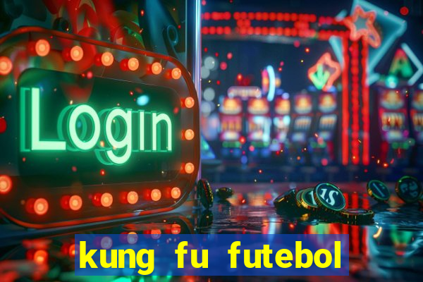 kung fu futebol clube download utorrent