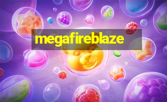 megafireblaze