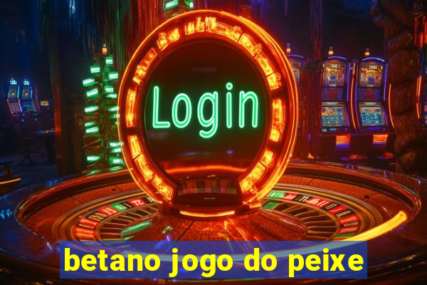 betano jogo do peixe