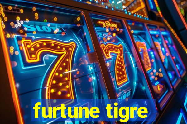 furtune tigre