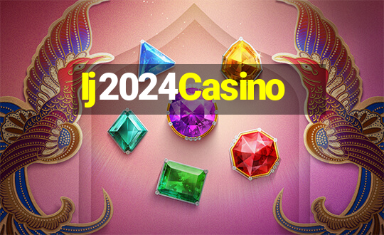 Ij2024Casino