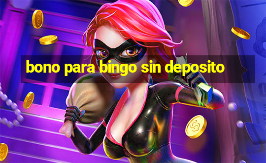 bono para bingo sin deposito