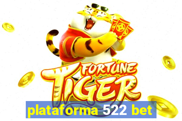 plataforma 522 bet