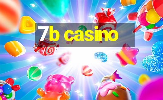 7b casino