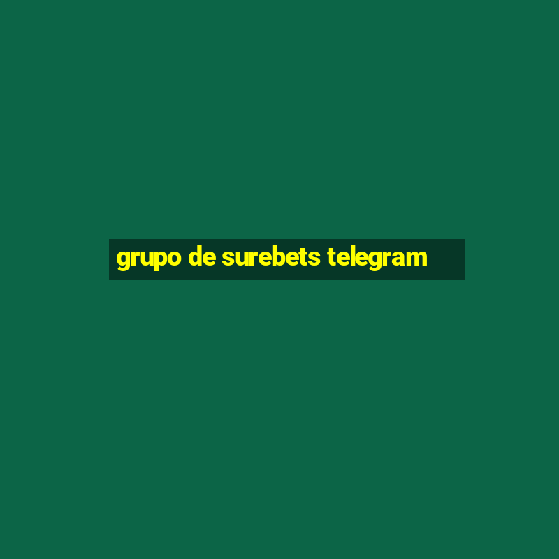 grupo de surebets telegram