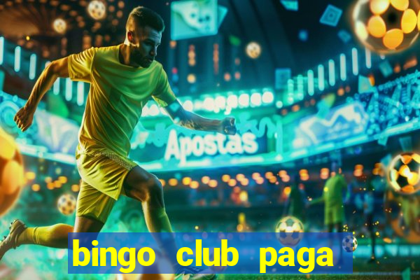 bingo club paga mesmo reclame aqui