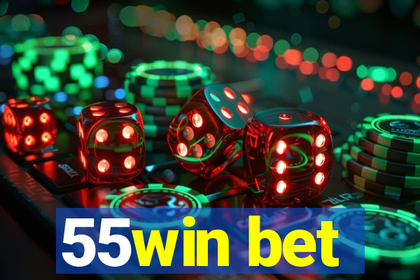 55win bet